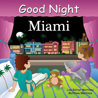 Good Night Miami (Good Night Our World)