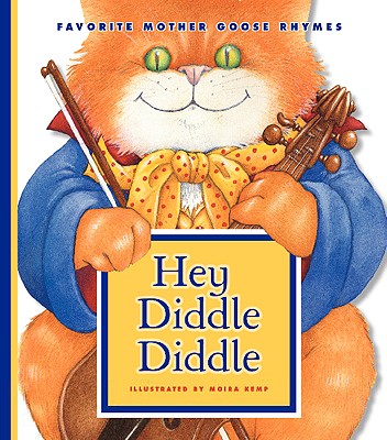Hey Diddle Diddle (Favorite Mother Goose Rhymes)