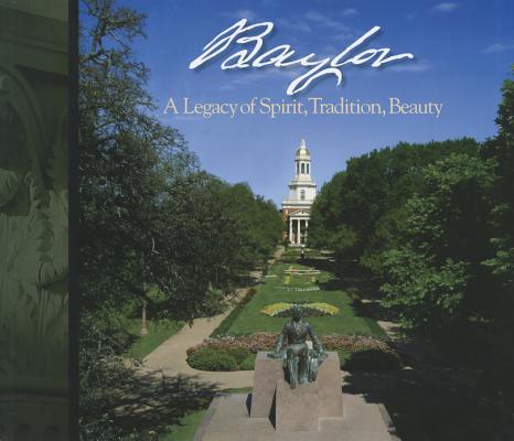 Baylor: A Legacy of Spirit, Tradition, Beauty (Big Bear Books)
