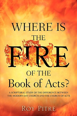 Where Is The Fire Of The Book Of Acts? Image for Where Is The Fire Of The Book Of Acts?
