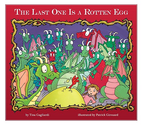 The Last One is a Rotten Egg (Carly's Dragon Days)