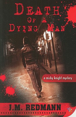 Death of a Dying Man (Micky Knight Mysteries, 5)