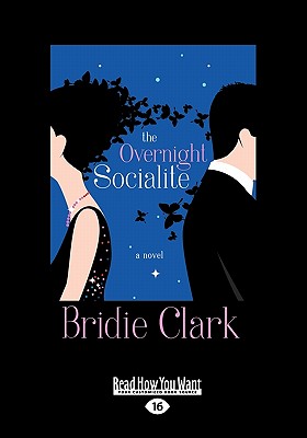 The Overnight Socialite A Novel