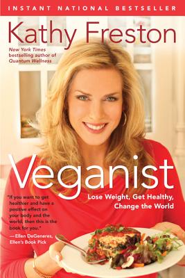 Image for Veganist: Lose Weight, Get Healthy, Change the World