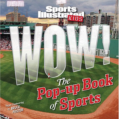 Image for Sports Illustrated Kids WOW! The Pop-Up Book of Sports