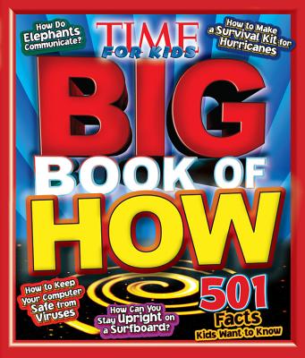Image for Big Book of HOW (A TIME for Kids Book) (Time for Kids Magazine) Big Book of HOW (A TIME for Kids Book) (Time for Kids Magazine)
