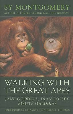 Image for Walking with the Great Apes: Jane Goodall, Dian Fossey, Birut Galdikas