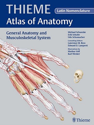 General Anatomy and Musculoskeletal System - Latin Nomencl. (THIEME Atlas of Anatomy)