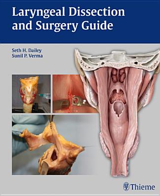 Laryngeal Dissection and Surgery Guide