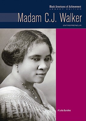 Madam C.J. Walker: Entrepreneur (Black Americans of Achievement)