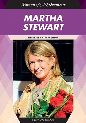 Martha Stewart: Lifestyle Entrepreneur (Women of Achievement (Hardcover))
