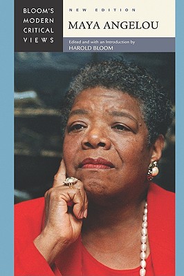Maya Angelou (Bloom's Modern Critical Views (Hardcover))