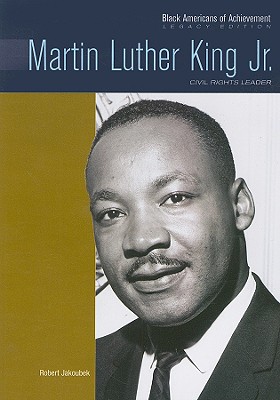 Martin Luther King, Jr.: Civil Rights Leader (Black Americans of Achievement)