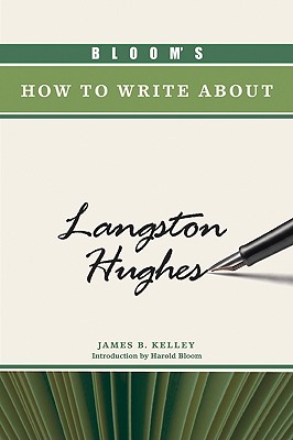 Bloom's How to Write About Langston Hughes (Bloom's How to Write About Literature)