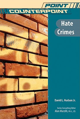 Hate Crimes (Point/Counterpoint (Chelsea Hardcover))