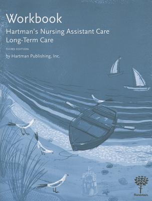 Workbook for Hartman's Nursing Assistant Care: Long-Term Care