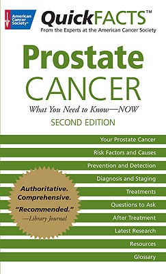 Image for QuickFACTS Prostate Cancer: What You Need to Know--Now QuickFACTS Prostate Cancer: What You Need to Know--Now