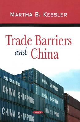 Image for Trade Barriers and China Trade Barriers and China