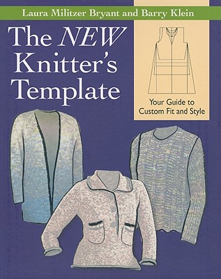 Image for The NEW Knitter's Template: Your Guide to Custom Fit and Style