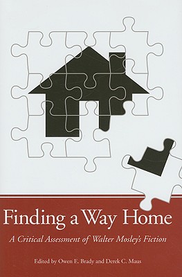 Finding a Way Home: A Critical Assessment of Walter Mosley's Fiction