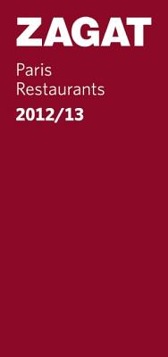 2012/13 Paris Restaurants (Zagat)