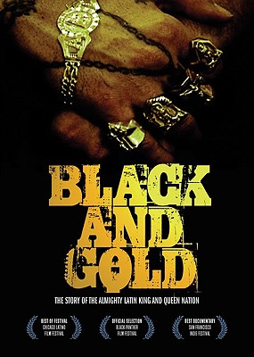Image for Black  and Gold: The Story of the Almighty Latin King and Queen Nation