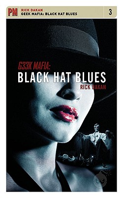Image for Geek Mafia: Black Hat Blues (PM Fiction)