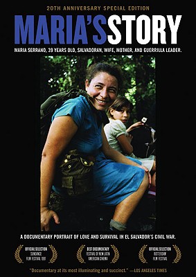 Image for Maria's Story : A Documentary Portrait of Love and Survival in El Salvador's Civil War