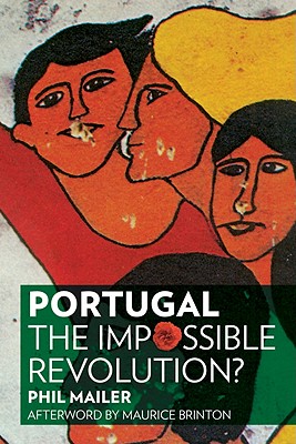 Portugal: The Impossible Revolution