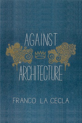 Against Architecture (Green Arcade)