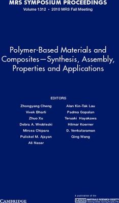 Polymer-Based Materials and Composites-Synthesis, Assembly, Properties and Applications: Volume 1312 (MRS Proceedings)