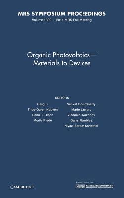 Organic Photovoltaics - Materials to Devices: Volume 1390 (MRS Proceedings)