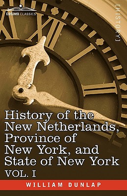 History of the New Netherlands, Province of New York, and State of New York (1)