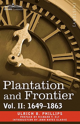 Plantation and Frontier, 1649-1863 (2)