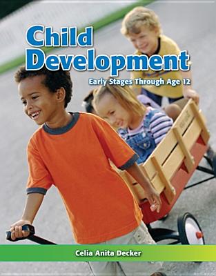 Image for Child Development: Early Stages Through Age 12 Child Development: Early Stages Through Age 12