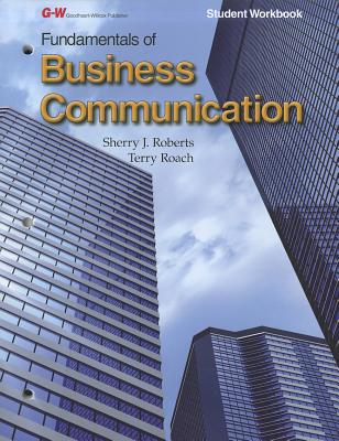 Fundamentals of Business Communication Student Workbook