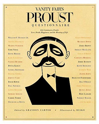 Image for Vanity Fair's Proust Questionnaire: 101 Luminaries Ponder Love, Death, Happiness, and the Meaning of Life
