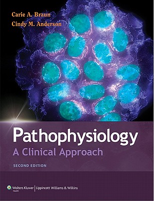 Pathophysiology: A Clinical Approach
