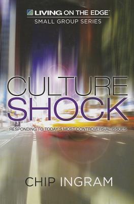 Culture Shock: Responding to Today's Most Controversial Issues