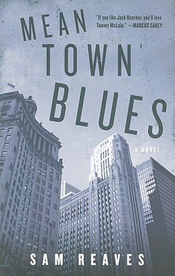 Mean Town Blues: A Novel of Crime