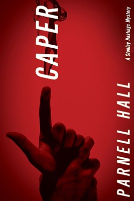 Caper (Stanley Hastings Mysteries)