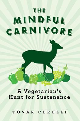 The Mindful Carnivore: A Vegetarian's Hunt For Sus