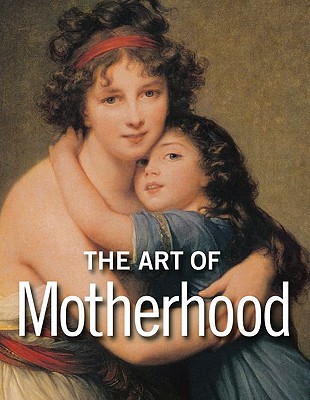 The Art of Motherhood