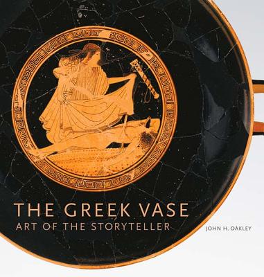 THE GREEK VASE Art of the Storyteller