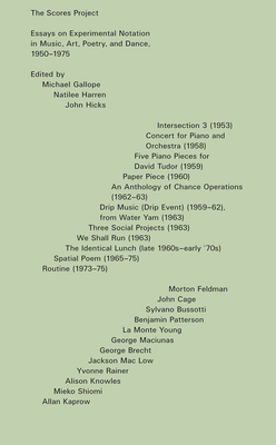 The Scores Project: Essays on Experimental Notation in Music, Art, Poetry, and Dance, 19501975