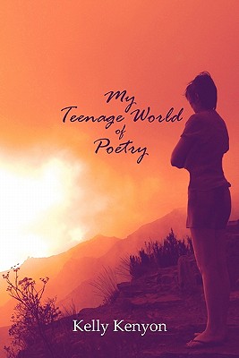 My Teenage World of Poetry