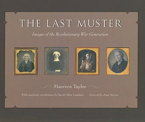 Image for The Last Muster: Images of the Revolutionary War Generation