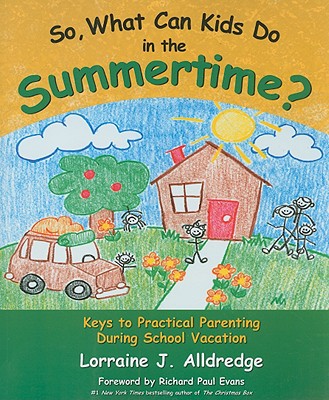 Image for So, What Can Kids Do in the Summertime
