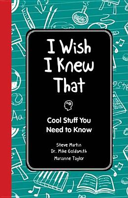 Image for I Wish I Knew That: Cool Stuff You Need to Know I Wish I Knew That: Cool Stuff You Need to Know