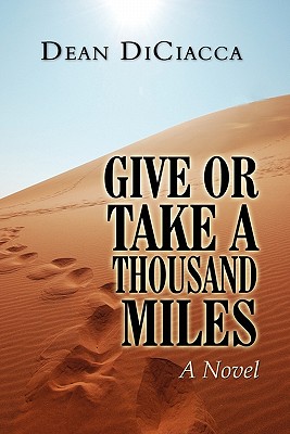 Give or Take a Thousand Miles